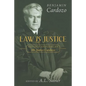 Law is Justice: Notable Opinions of Mr. Justice Cardozo - Paperback