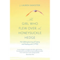 The Girl Who Flew Over the Honeysuckle Hedge: Her Lifelong Journey of Coping and Healing with C-PTSD - Paperback