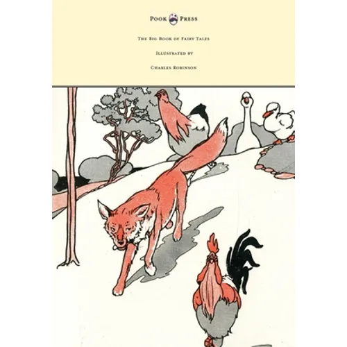 The Big Book of Fairy Tales - Illustrated by Charles Robinson - Paperback
