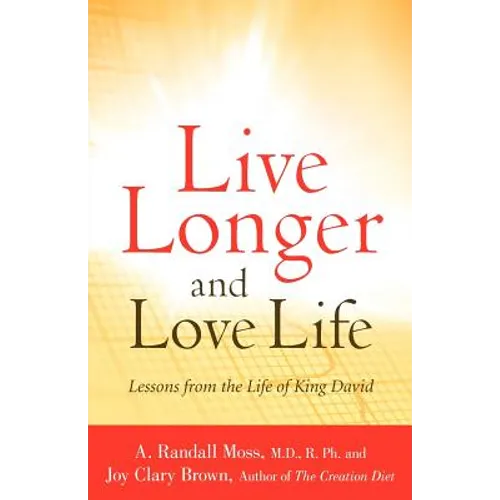 Live Longer and Love Life - Paperback