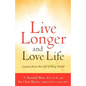 Live Longer and Love Life - Paperback