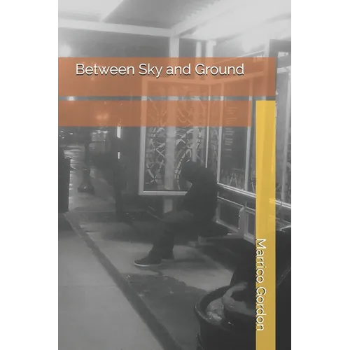 Between Sky and Ground - Paperback