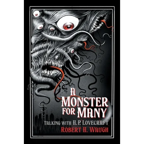 A Monster for Many: Talking with H. P. Lovecraft - Paperback