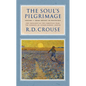 The Soul's Pilgrimage - Volume 1: From Advent to Pentecost: The Theology of the Christian Year: The Sermons of Robert Crouse - Hardcover