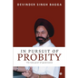 In Pursuit of Probity: The holy grail of governance - Paperback