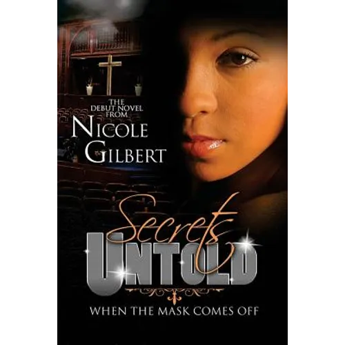 Secrets Untold: When The Mask Comes Off - Paperback