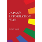Japan's Information War - Paperback