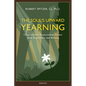 The Soul's Upward Yearning: Clues to Our Transcendent Nature from Experience and Reason - Paperback