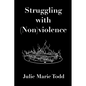 Struggling with (Non)violence - Paperback