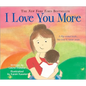 I Love You More - Board Book