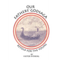 Our Fathers' Godsaga: Retold for the Young - Paperback