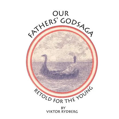 Our Fathers' Godsaga: Retold for the Young - Paperback