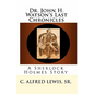 Dr. John H. Watson's Last Chronicles: A Sherlock Holmes Story - Paperback