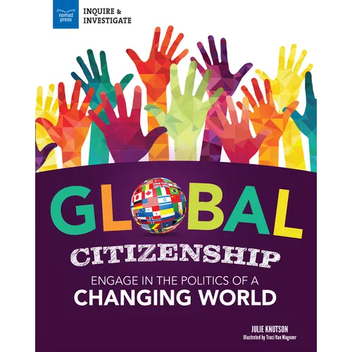 Global Citizenship: Engage in the Politics of a Changing World - Hardcover