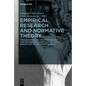 Empirical Research and Normative Theory: Transdisciplinary Perspectives on Two Methodical Traditions Between Separation and Interdependence - Paperback