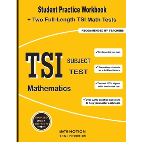 TSI Subject Test Mathematics: Student Practice Workbook + Two Full-Length TSI Math Tests - Paperback