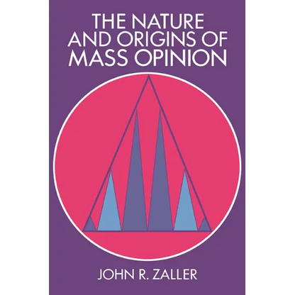 The Nature and Origins of Mass Opinion - Paperback