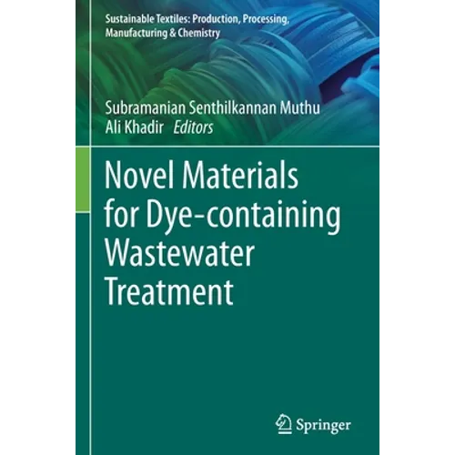 Novel Materials for Dye-Containing Wastewater Treatment - Paperback