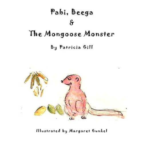 Pabi, Beega & The Mongoose Monster - Paperback