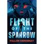 Flight of the Sparrow: An Intergalactic Adventure - Paperback