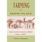 Farming the Home Place: A Japanese Community in California, 1919-1982 - Paperback