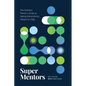 Super Mentors: The Ordinary Person's Guide to Asking Extraordinary People for Help - Paperback