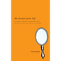 The Analysis of the Self: A Systematic Approach to the Psychoanalytic Treatment of Narcissistic Personality Disorders - Paperback