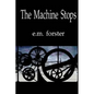 The Machine Stops - Paperback