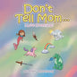 Don'T Tell Mom . . .: I Love Dreamland! - Paperback