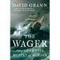 The Wager: A Tale of Shipwreck, Mutiny and Murder - Hardcover