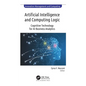 Artificial Intelligence and Computing Logic: Cognitive Technology for AI Business Analytics - Paperback