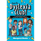 Meet the Dyslexia Club!: The Amazing Talents, Skills and Everyday Life of Children with Dyslexia - Paperback