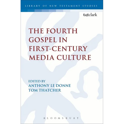 The Fourth Gospel in First-Century Media Culture - Paperback