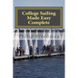 College Sailing Made Easy Complete - Paperback