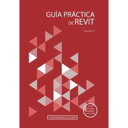 Guía Práctica de Revit: Volumen 1 - Paperback