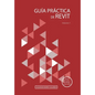 Guía Práctica de Revit: Volumen 1 - Paperback