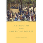 Methodism in the American Forest - Hardcover