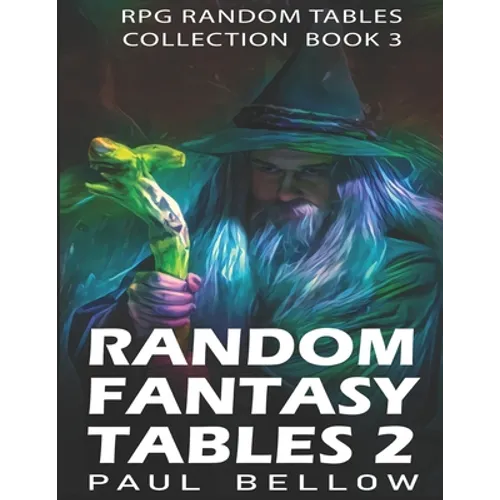 Random Fantasy Tables 2: Fantasy Role-Playing Ideas for Game Masters D100 - Paperback