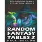 Random Fantasy Tables 2: Fantasy Role-Playing Ideas for Game Masters D100 - Paperback
