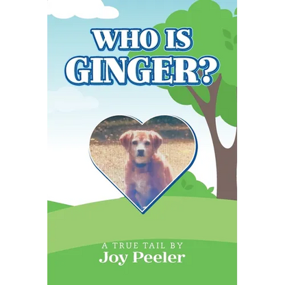 Who is Ginger?: A True Tail - Paperback