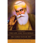 A Critical Study of The Life and Teachings of Sri Guru Nanak Dev: The Founder of Sikhism - Paperback