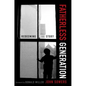 Fatherless Generation: Redeeming the Story - Paperback