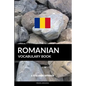 Romanian Vocabulary Book: A Topic Based Approach - Paperback