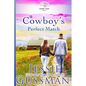 A Cowboy's Perfect Match: Sweet View Ranch Western Christian Cowboy Romance Book 8 - Paperback