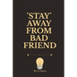 Stay Away from Bad Friend - Paperback