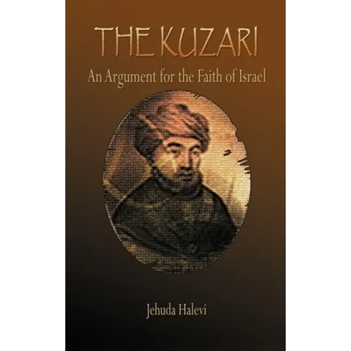 The Kuzari: An Argument for the Faith of Israel - Hardcover