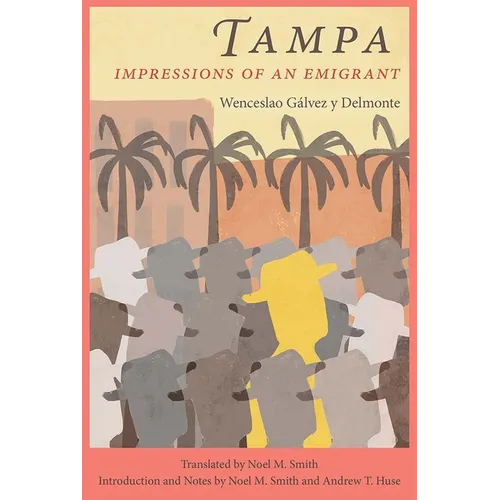Tampa: Impressions of an Emigrant - Hardcover
