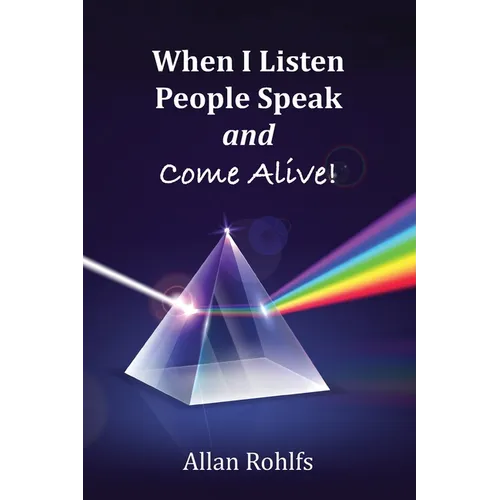 When I Listen People Speak and Come Alive - Paperback