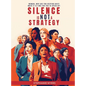 Silence Is Not a Strategy - Hardcover