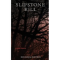 Slipstone Rill: A Gothic Mystery - Paperback